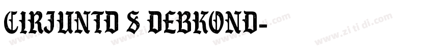 cirJUNTD S DebKond字体转换
